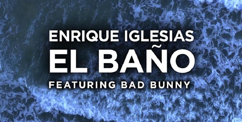 Enrique Iglesias e №1 в световните чартове с новия си експлозивен сингъл “EL BAÑO”