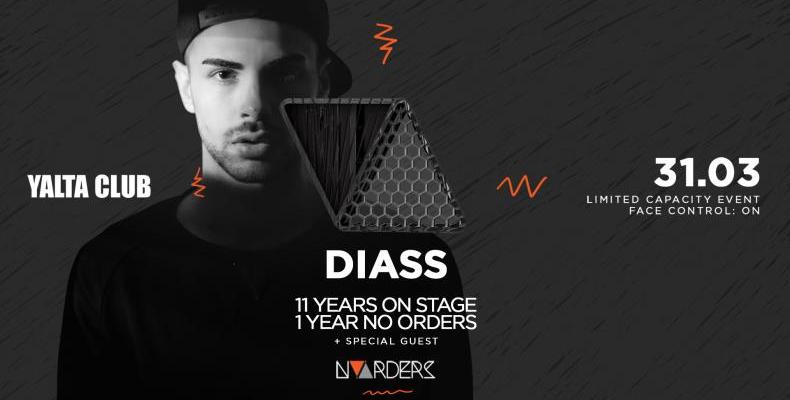 DJ Diass с 'NO ORDERS' парти в YALTA CLUB на 31 март (петък)