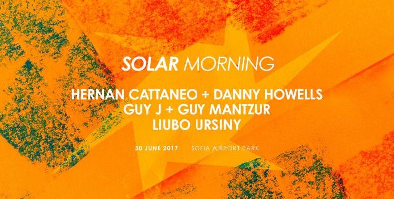 Hernan Cattaneo, Danny Howells, Guy J и Guy Mantzur на SOLAR Morning на 30 юни
