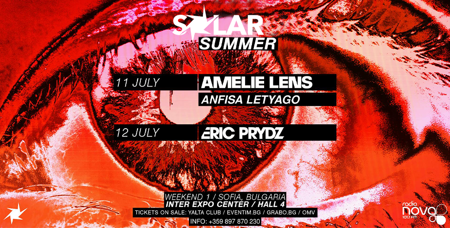 SOLAR SUMMER на 11 и 12 юли с Eric Prydz, Amelie Lens и Anfisa Letyago SOLAR SUMMER на 11 и 12 юли с Eric Prydz, Amelie Lens и Anfisa Letyago