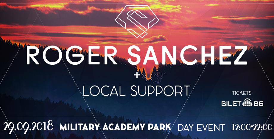 Roger Sanchez в Парк Военна Академия на 29 септември!