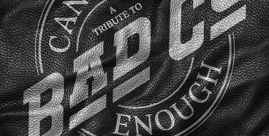 Слушайте „Can’t Get Enough: A Tribute To Bad Company“