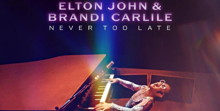 Elton John и Brandi Carlile представиха песента „Never Too Late”